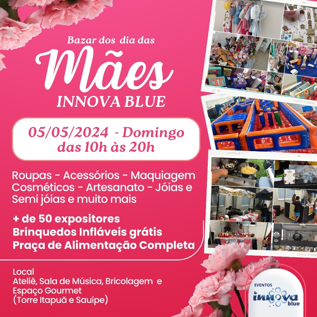 🎉✨ Confira as Fotos do Bazar do Dia das Mães no Innova Blue! 🌸🛍️